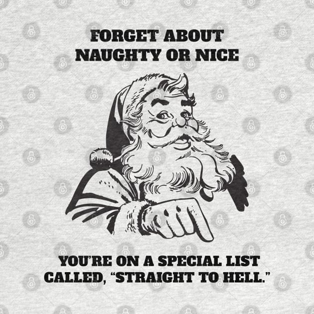 You're On A Special List Called Straight To Hell Funny Xmas Gift by salemstore